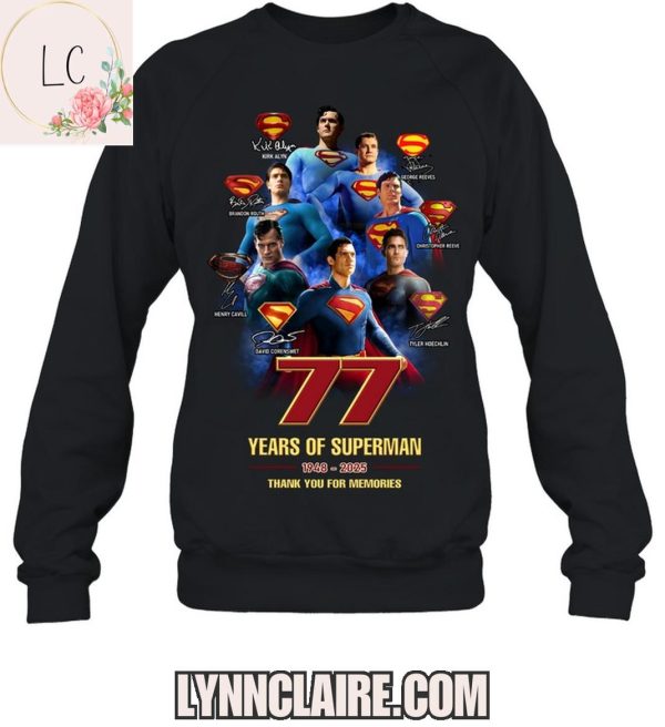 Limited Edition 77 Years Of Superman 1948-2025 Thank You For The Memories 2D T-Shirt