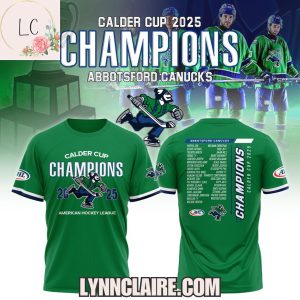 Limited Edition Abbotsford Canucks Calder Cup 2025 Champions 3D T-Shirt