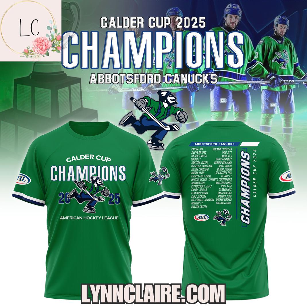 Limited Edition Abbotsford Canucks Calder Cup 2025 Champions 3D T-Shirt Limited Edition Abbotsford Canucks Calder Cup 2025 Champions 3D T-Shirt