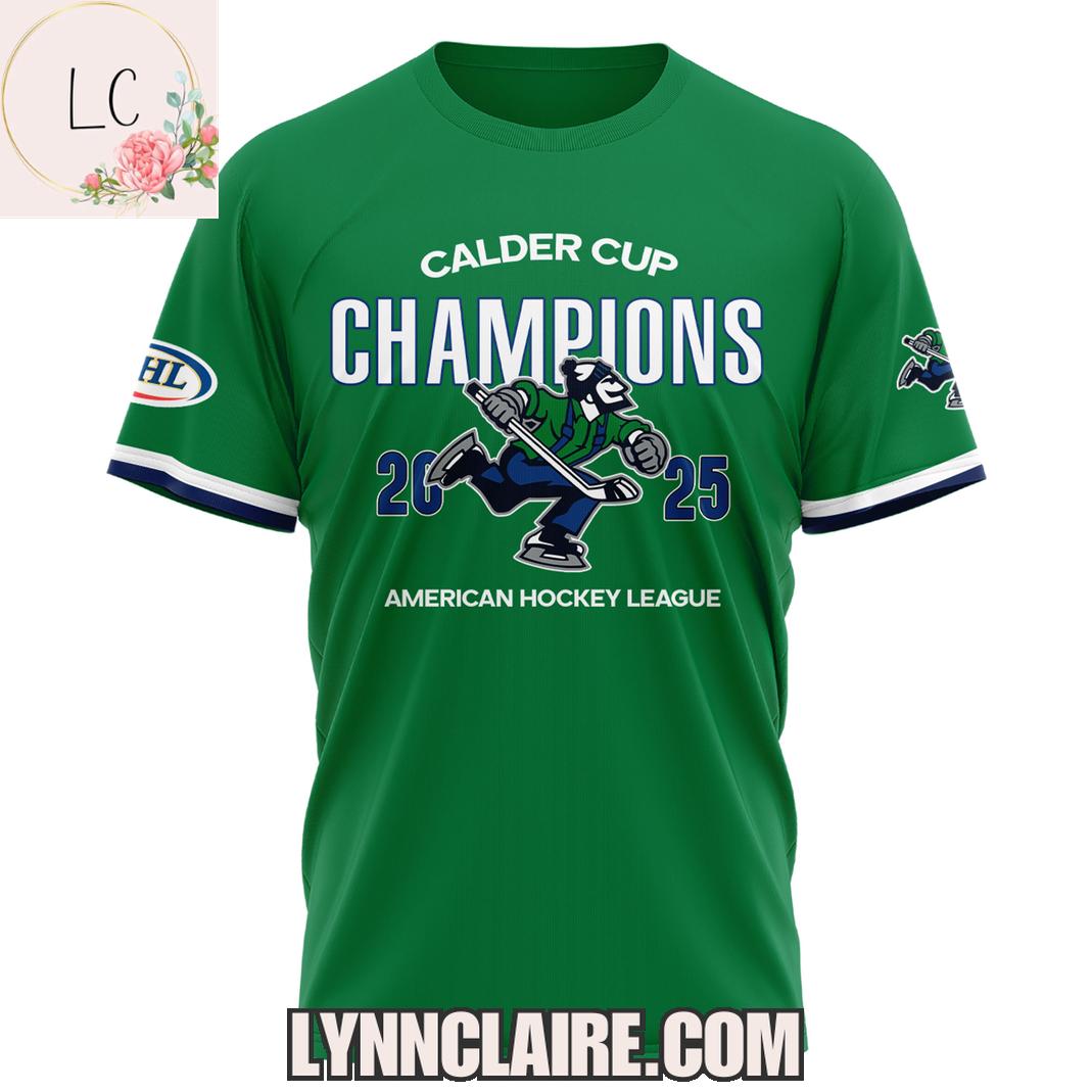 Limited Edition Abbotsford Canucks Calder Cup 2025 Champions 3D T-Shirt Limited Edition Abbotsford Canucks Calder Cup 2025 Champions 3D T-Shirt