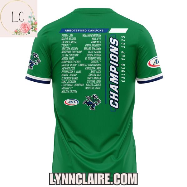 Limited Edition Abbotsford Canucks Calder Cup 2025 Champions 3D T-Shirt