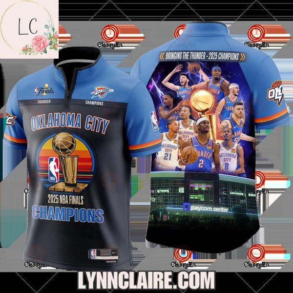 Limited Edition Bringing The Oklahoma City Thunder 2025 NBA Finals Champions Short Sleeves Quarter Zip Jersey