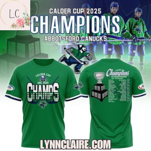 Limited Edition Calder Cup AHL 2025 Champs Abbotsford Canucks Hoodie