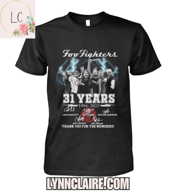 Limited Edition Foo Fighters 31 Years 1994-2025 Thank You For The Memories 2D T-Shirt