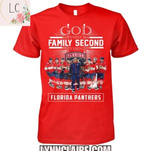 Limited Edition God First Family Second Then Florida Panthers 2D T-Shirt