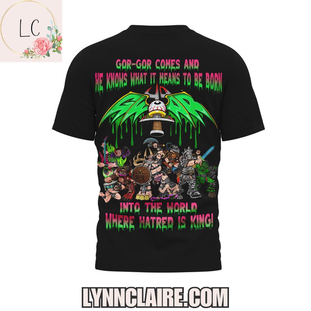 Limited Edition Gwar Into The World Where Hatred Is King! 3D T-Shirt Limited Edition Gwar Into The World Where Hatred Is King! 3D T-Shirt