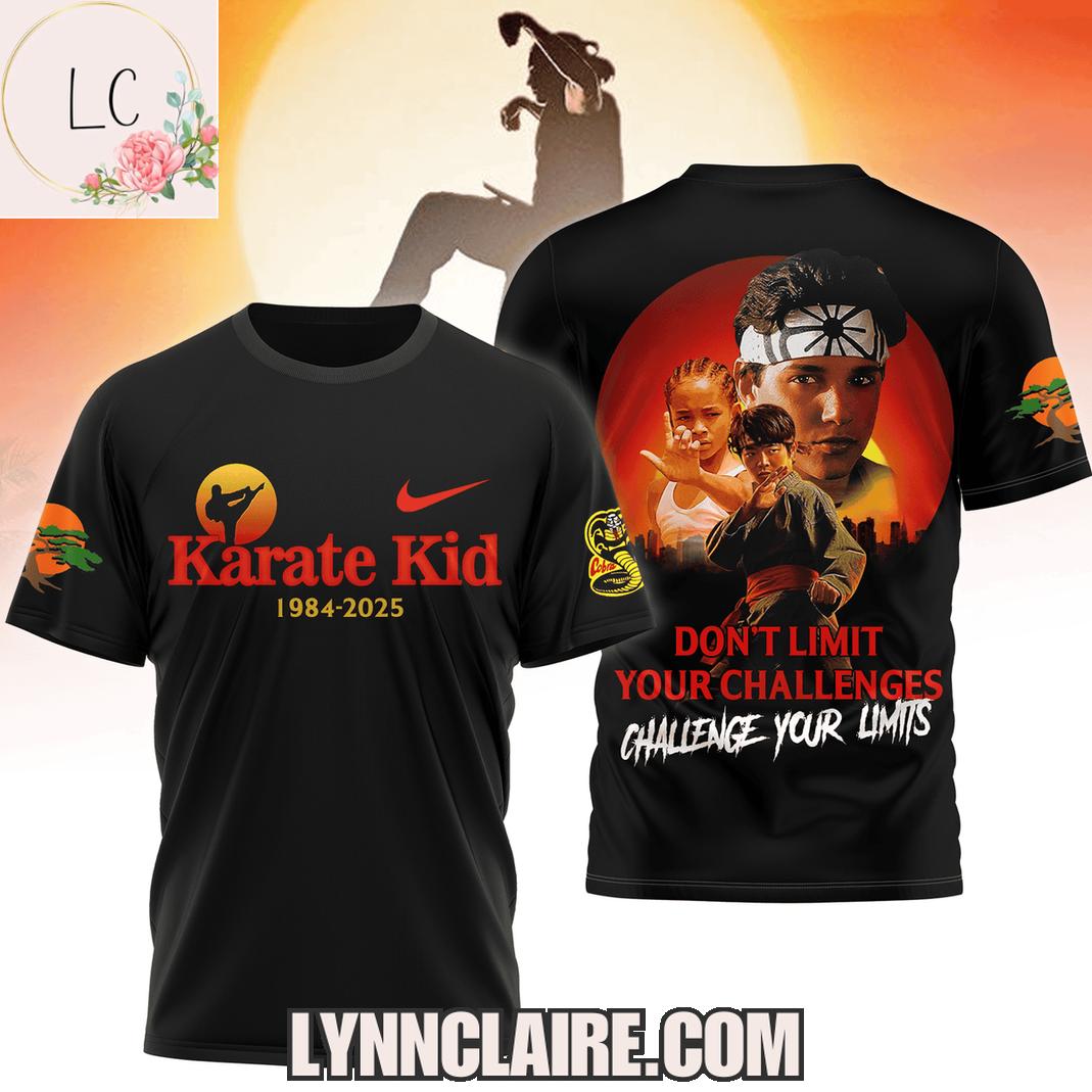 Limited Edition Karate Kid 1984-2025 Don't Limit Your Challenges Challenge Your Limits 3D T-Shirt Limited Edition Karate Kid 1984-2025 Don't Limit Your Challenges Challenge Your Limits 3D T-Shirt