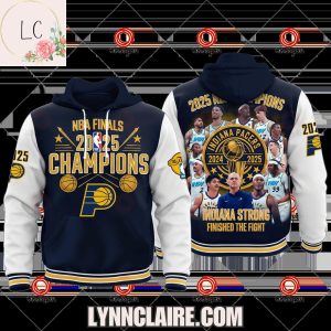 Limited Edition NBA Finals 2025 Champions Indiana Pacers Strong Finished The Fight Hoodie