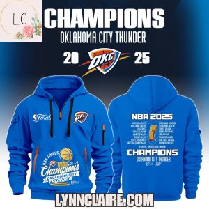 Limited Edition NBA Finals Champions Oklahoma City Thunder 2025 Quarter Zip Hoodie