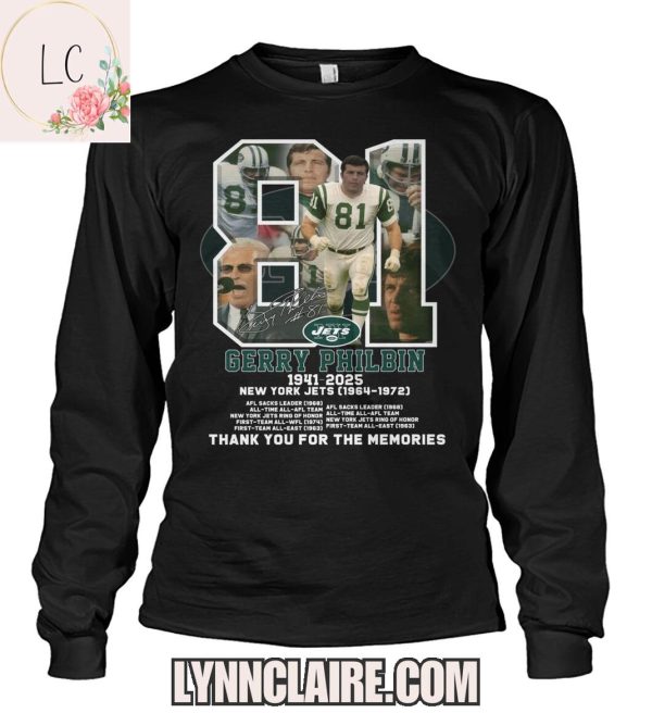 Limited Edition New York Jets x Gerry Philbin 1941-2025 Thank You For The Memories 2D T-Shirt