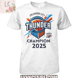 Limited Edition Oklahoma City Thunder Champion 2025 2D T-Shirt