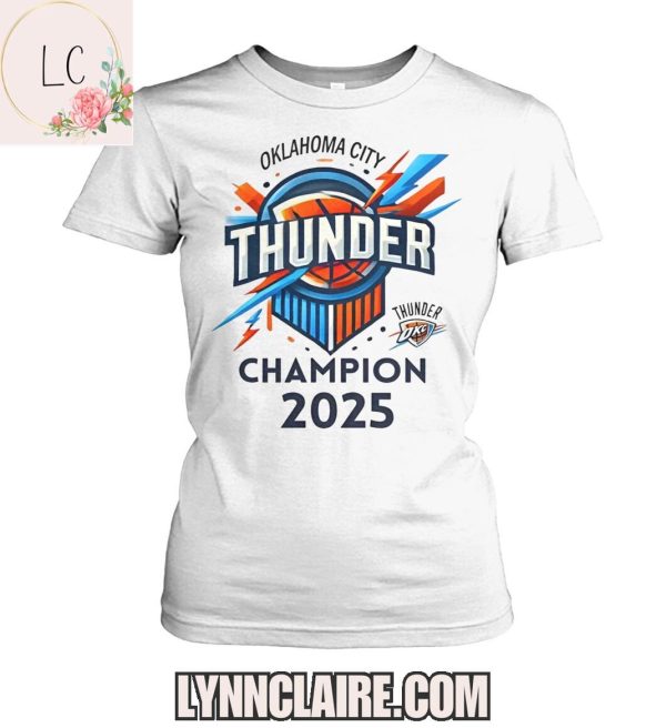 Limited Edition Oklahoma City Thunder Champion 2025 2D T-Shirt