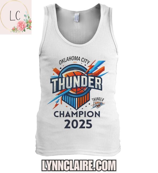 Limited Edition Oklahoma City Thunder Champion 2025 2D T-Shirt