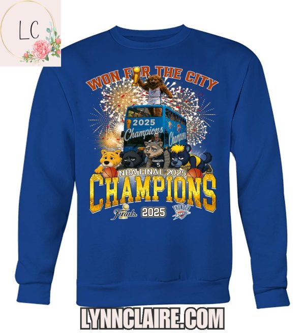 Limited Edition Oklahoma City Thunder Won For The City NBA Final 2025 Champions 2D T-Shirt