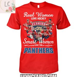 Limited Edition Real Women Love Hockey Smart Women Love Then Florida Panthers 2D T-Shirt