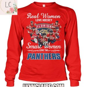 Limited Edition Real Women Love Hockey Smart Women Love Then Florida Panthers 2D T-Shirt