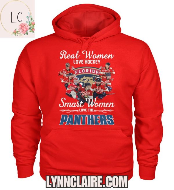 Limited Edition Real Women Love Hockey Smart Women Love Then Florida Panthers 2D T-Shirt
