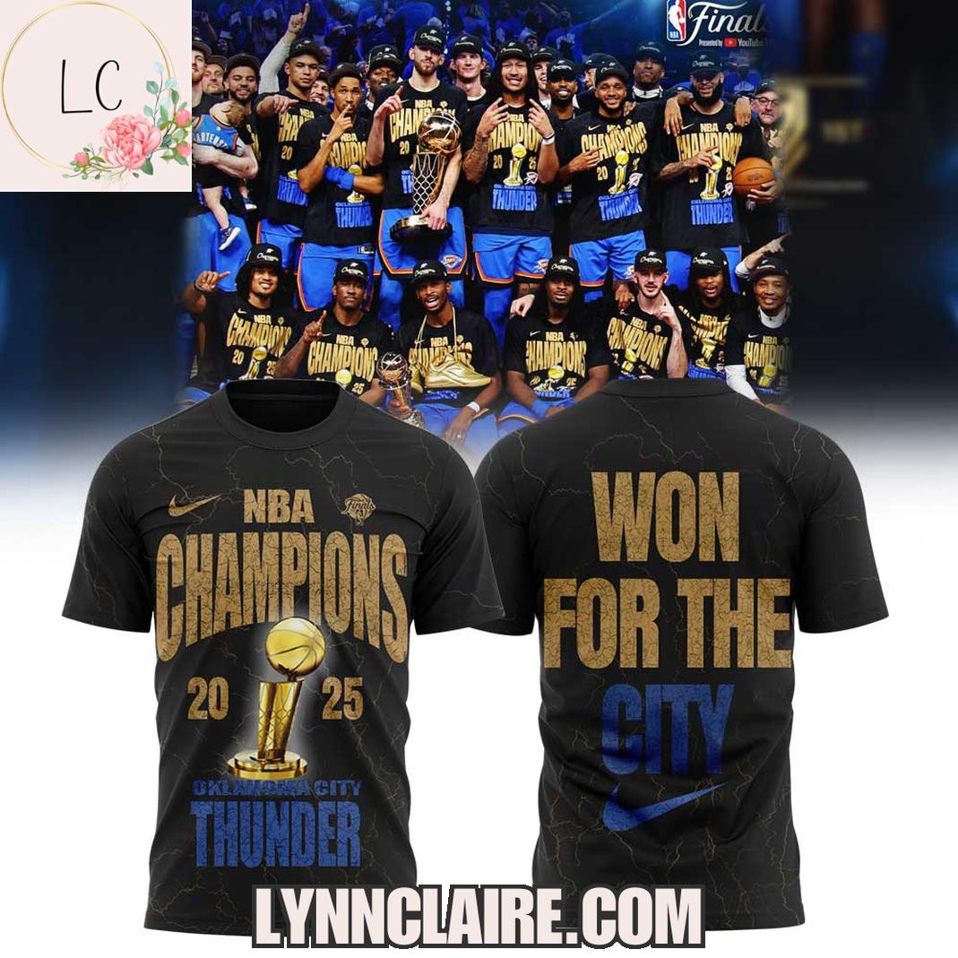 Limited Edition Won For The City NBA Champions 2025 Oklahoma City Thunder 3D T-Shirt Limited Edition Won For The City NBA Champions 2025 Oklahoma City Thunder 3D T-Shirt