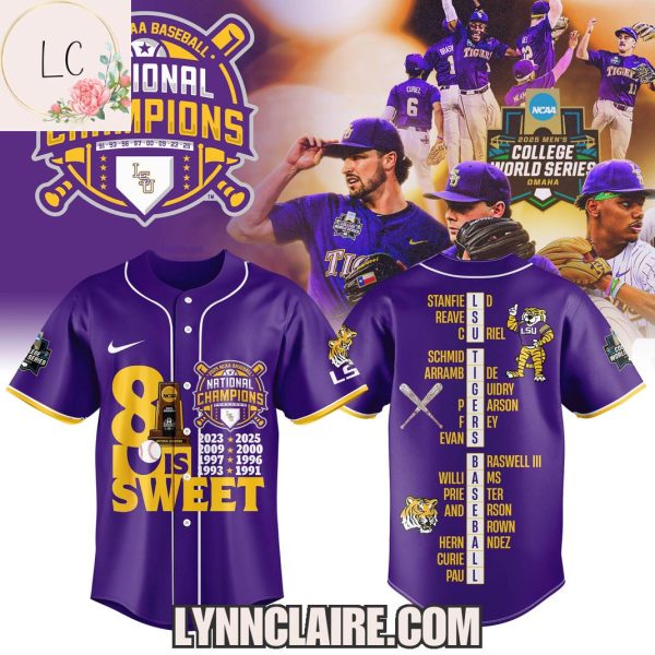 Special Edition LSU Tigers 8 Is Sweet 2025 NCAA Baseball National Champions Baseball Jersey
