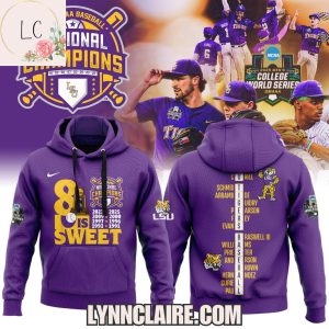 Special Edition LSU Tigers 8 Is Sweet 2025 NCAA Baseball National Champions Hoodie