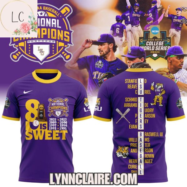 Special Edition LSU Tigers 8 Is Sweet 2025 NCAA Baseball National Champions Hoodie
