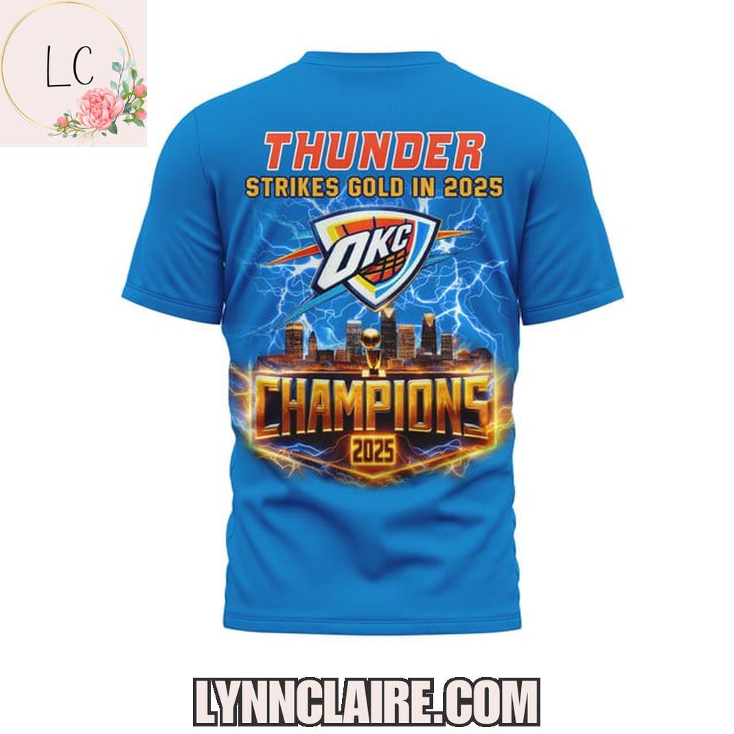 Special Edition Oklahoma City Thunder Finals 2024-2025 Champions Strikes Gold In 2025 3D T-Shirt Special Edition Oklahoma City Thunder Finals 2024-2025 Champions Strikes Gold In 2025 3D T-Shirt