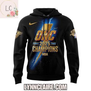 Special Edition Oklahoma City Thunder First Time 2025 Champions NBA Hoodie