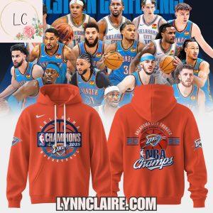Special Edition Oklahoma City Thunder Men’s Basketball 2025 NBA Champs Hoodie – Orange