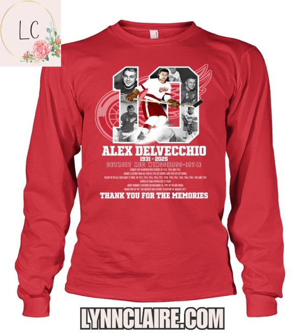 Limited Edition Thank You For The Memories Alex Delvecchio x Detroit Red Wings 1931-2025 2D T-Shirt