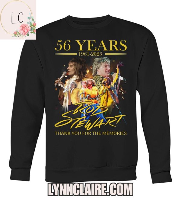 Limited Edition Thank You For The Memories Rod Stewart 56 Years 1961-2025 2D T-Shirt
