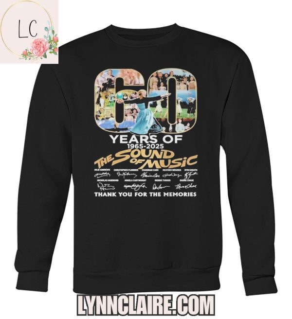 Limited Edition Thank You For The Memories The Sound Of Music 60 Years Of 1965-2025 2D T-Shirt