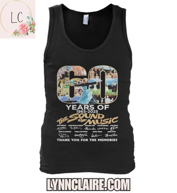 Limited Edition Thank You For The Memories The Sound Of Music 60 Years Of 1965-2025 2D T-Shirt