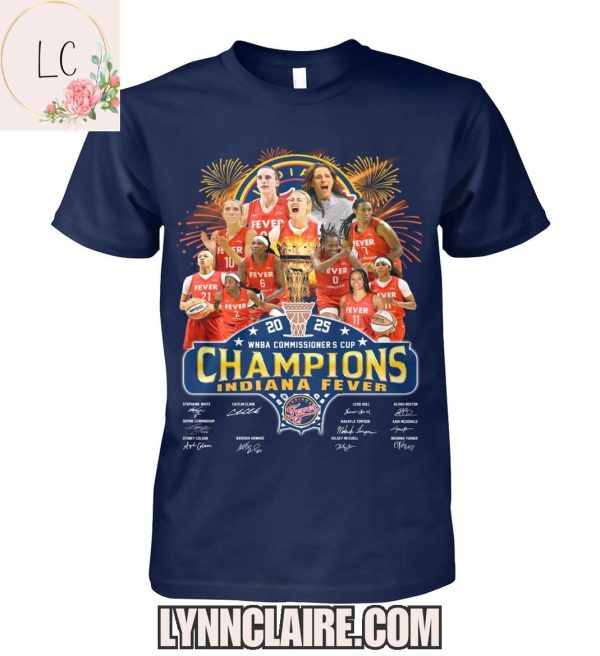 Limited Edition WNBA Commissioner’s Cup 2025 Champions Indiana Fever 2D T-Shirt