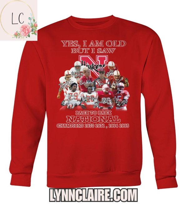 Limited Edition Yes, I Am Old But I Saw Nebraska Cornhuskers Back To Back National Champions 2D T-Shirt