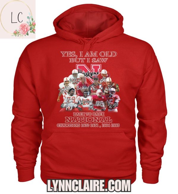 Limited Edition Yes, I Am Old But I Saw Nebraska Cornhuskers Back To Back National Champions 2D T-Shirt